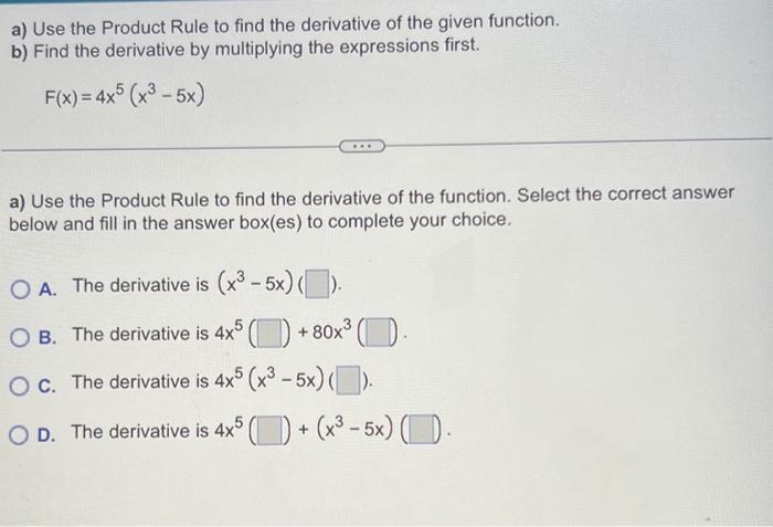 Solved a) Use the Product Rule to find the derivative of the | Chegg.com