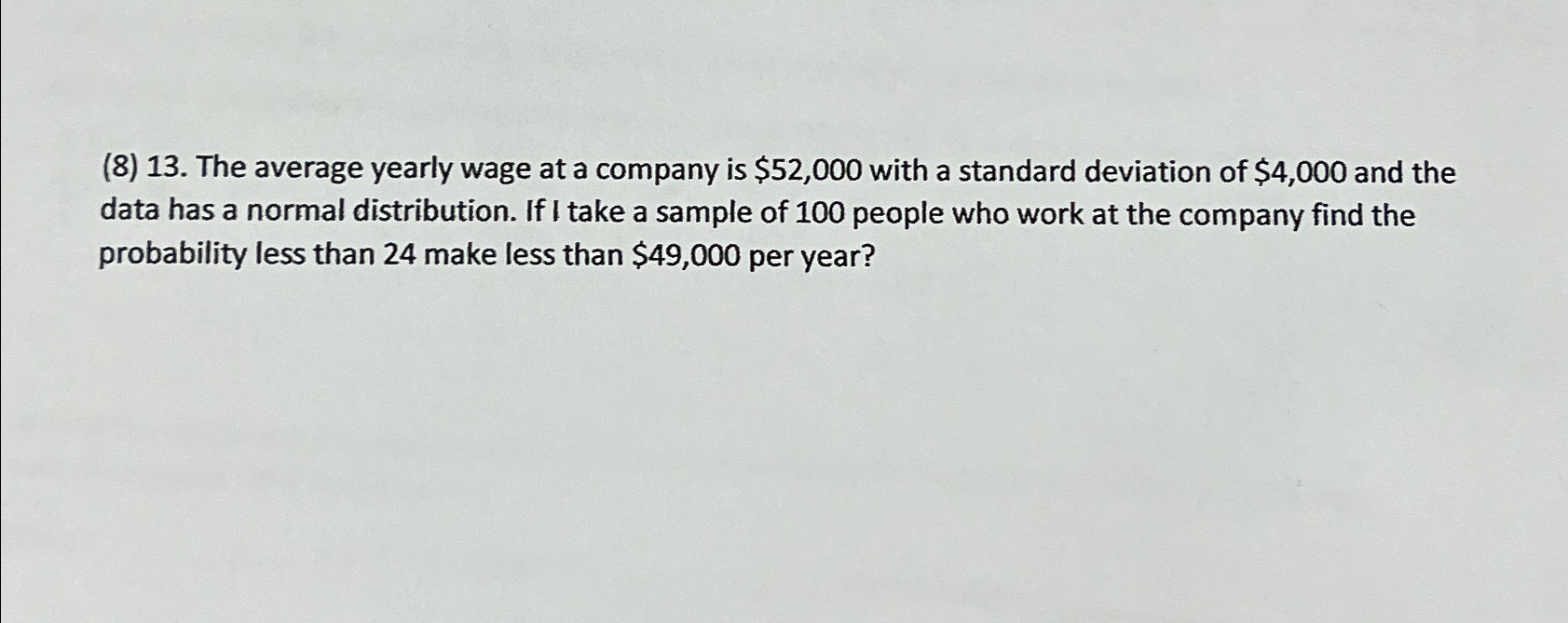  8 13 the average yearly wage at a company is chegg