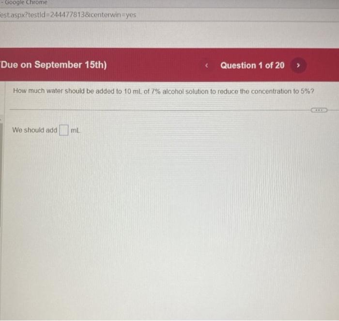 Solved How much water should be added to 10 mL of 7 alcohol