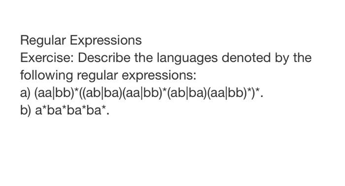 Solved Regular Expressions Exercise: Describe The Languages | Chegg.com