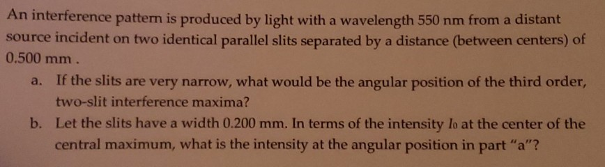 Solved An interference pattern is produced by light with a | Chegg.com