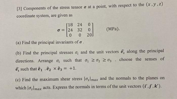 Solved 3 Components Of The Stress Tensor O At A Point Chegg Com