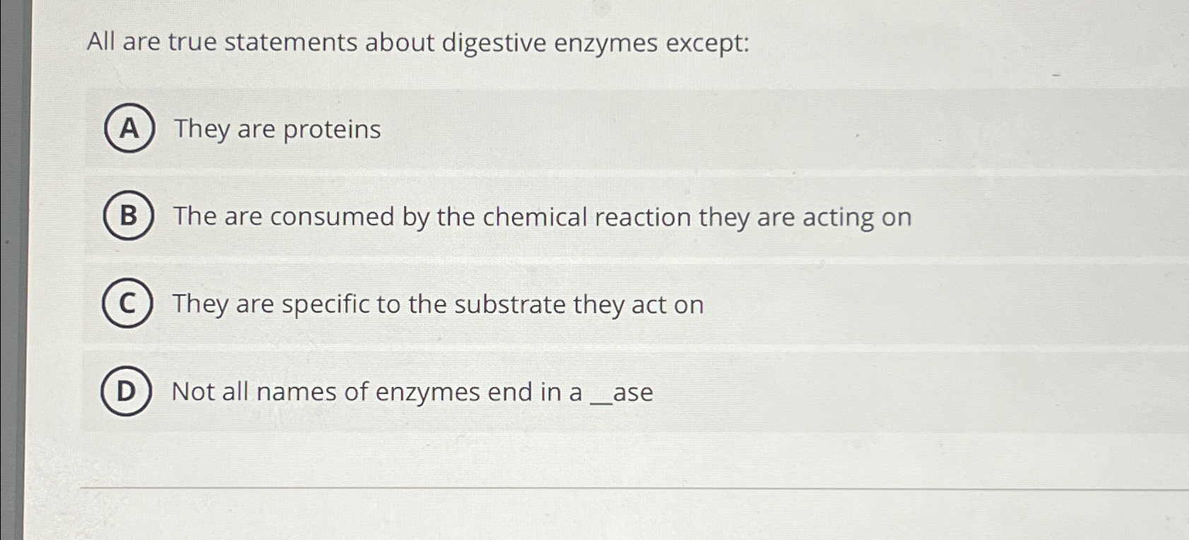 Solved All are true statements about digestive enzymes | Chegg.com