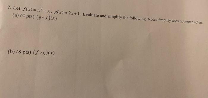 Solved 7 Let F X X2 X G X 2x 1 Evaluate And