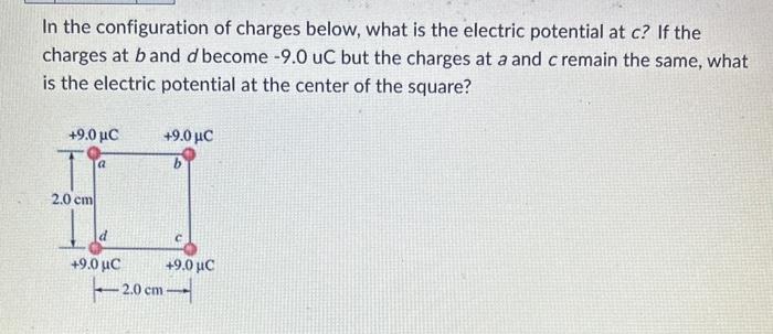 Solved In the configuration of charges below, what is the | Chegg.com