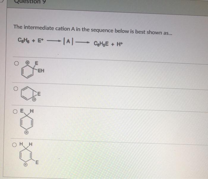Solved estion The intermediate cation A in the sequence | Chegg.com