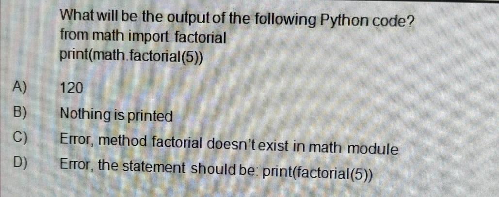 Solved What will be the output of the following Python | Chegg.com