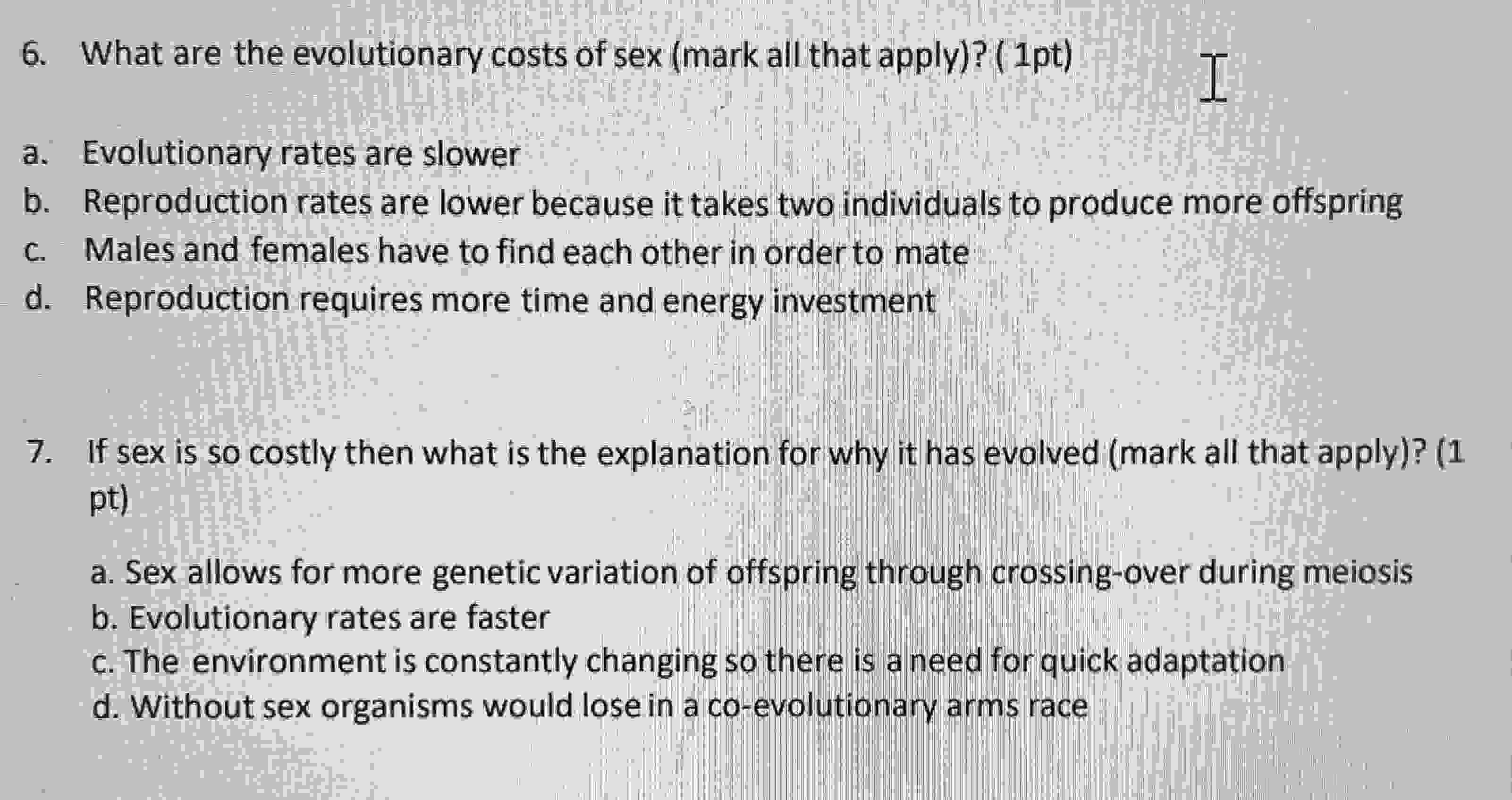 Solved What are the evolutionary costs of sex (mark all that | Chegg.com