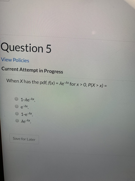 Solved Question 5 View Policies Current Attempt in Progress | Chegg.com