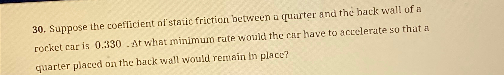 Solved Suppose the coefficient of static friction between a | Chegg.com