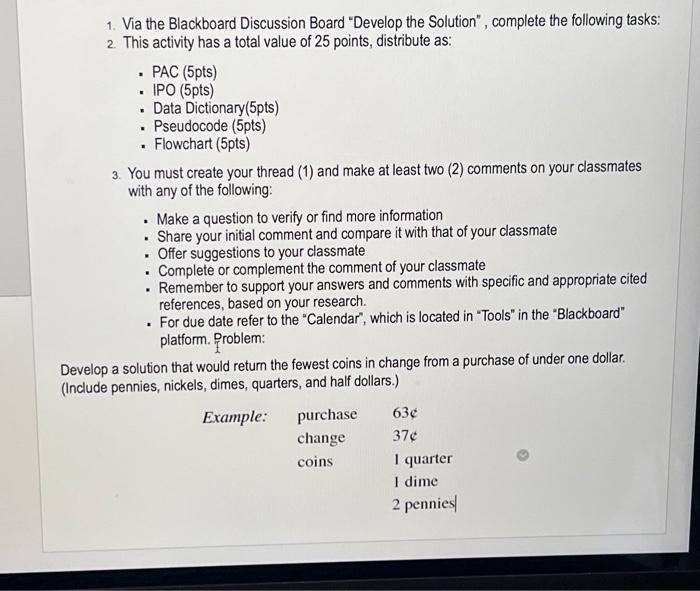 Solved 1. Via the Blackboard Discussion Board "Develop the | Chegg.com