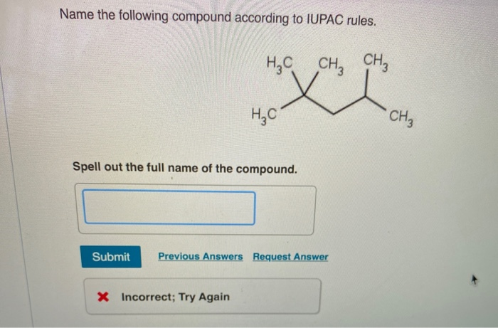 Solved Name The Following Compound According To Iupac Rules Chegg Com