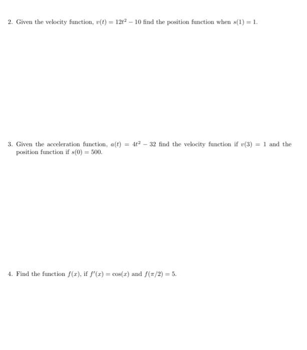 Solved 2. Given the velocity function, v(t)=12t2−10 find the | Chegg.com