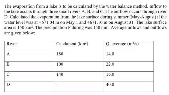 Solved The evaporation from a lake is to be calculated by | Chegg.com