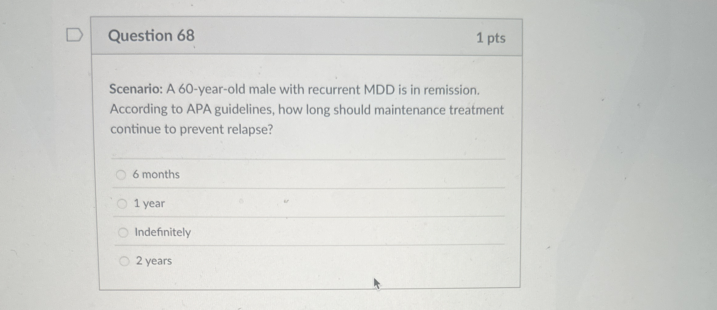 [Solved]: Question 68 1 pts Scenario: A 60-year-old male wit