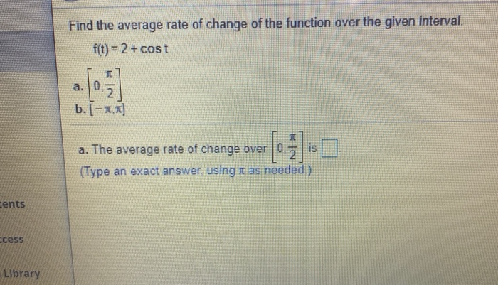 Solved Find the average rate of change of the function over | Chegg.com