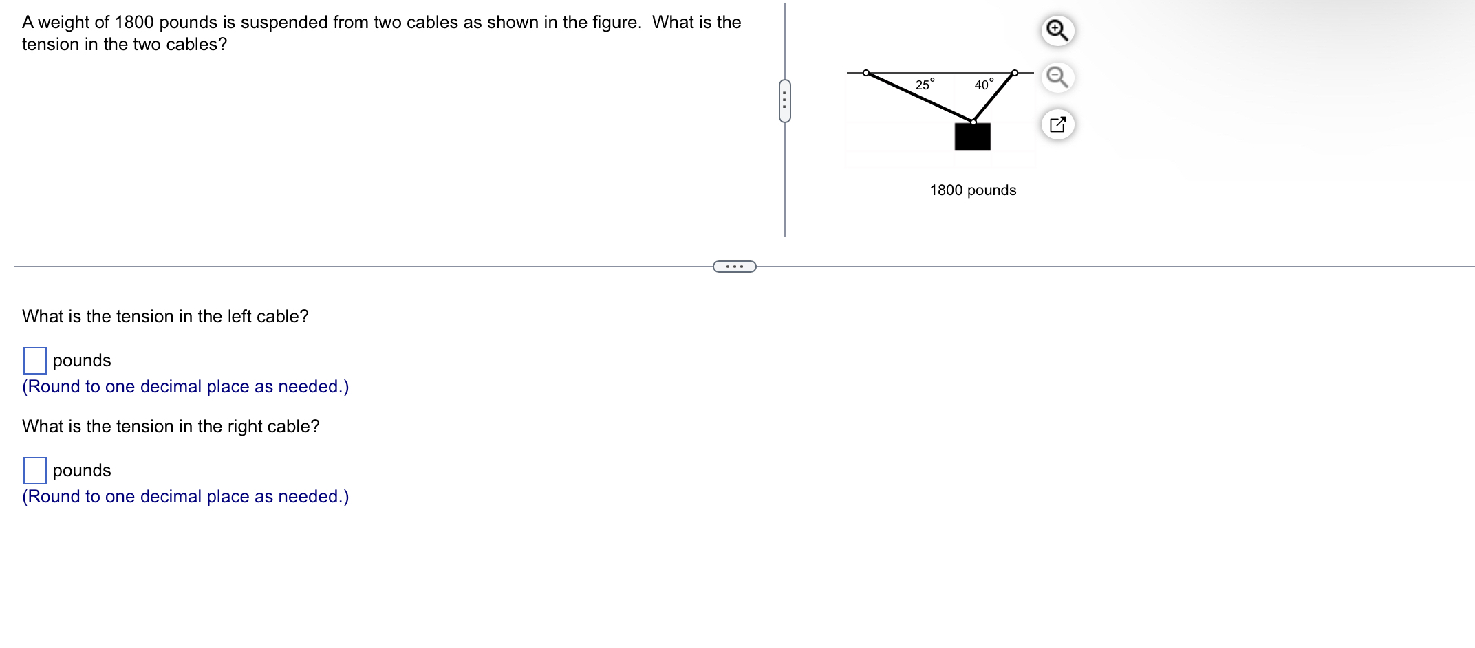 Solved A weight of 1800 ﻿pounds is suspended from two cables