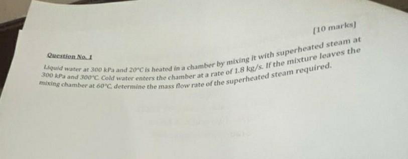 Solved Question Na. 1 Liquid water at 300kPa and 20∘C is | Chegg.com