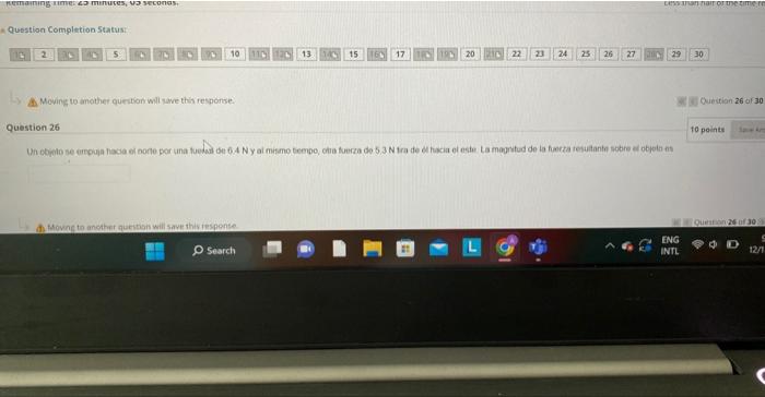 Question Completion Status: A Moving to another question will save this response. Question 26