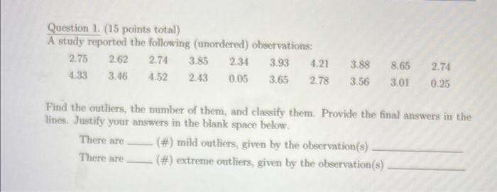 Solved Question 1. (15 points total) A study reported the | Chegg.com