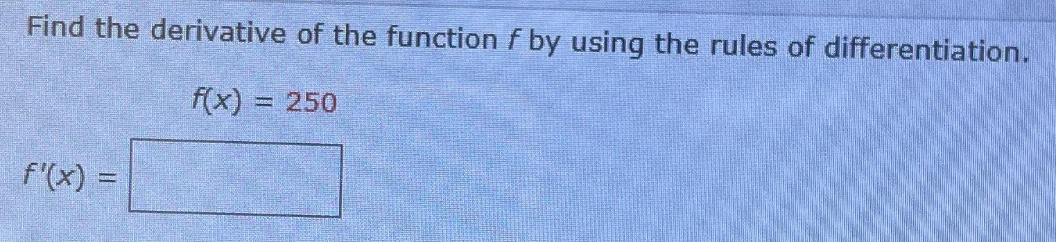 Solved Find the derivative of the function f ﻿by using the | Chegg.com