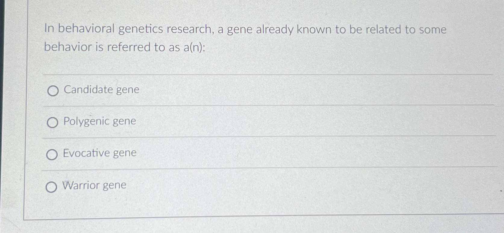 Solved In behavioral genetics research, a gene already known | Chegg.com