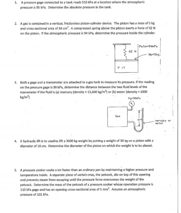 Solved 1. A pressure gage connected to a tank reads 510 kPa