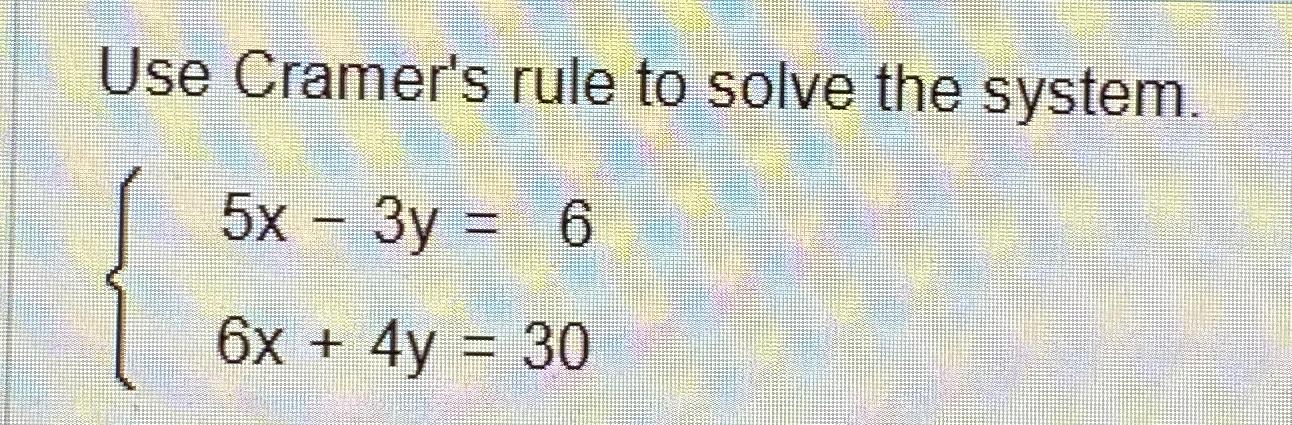 solve by cramer's rule 5x 3y 1 3x 5y =- 9