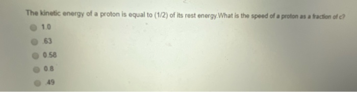 Solved The Energy Of A Proton Is Equal To (1/2) O