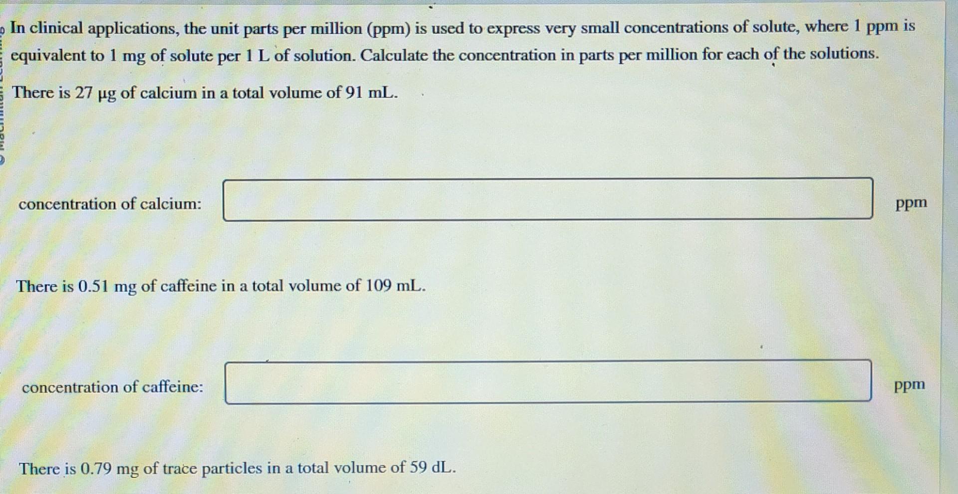 Solved In Clinical Applications, The Unit Parts Per Million | Chegg.com