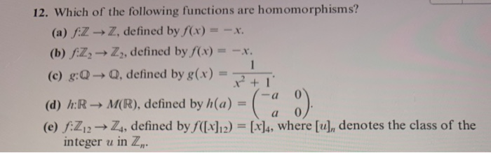 Solved 12 Which Of The Following Functions Are Homomorph Chegg Com