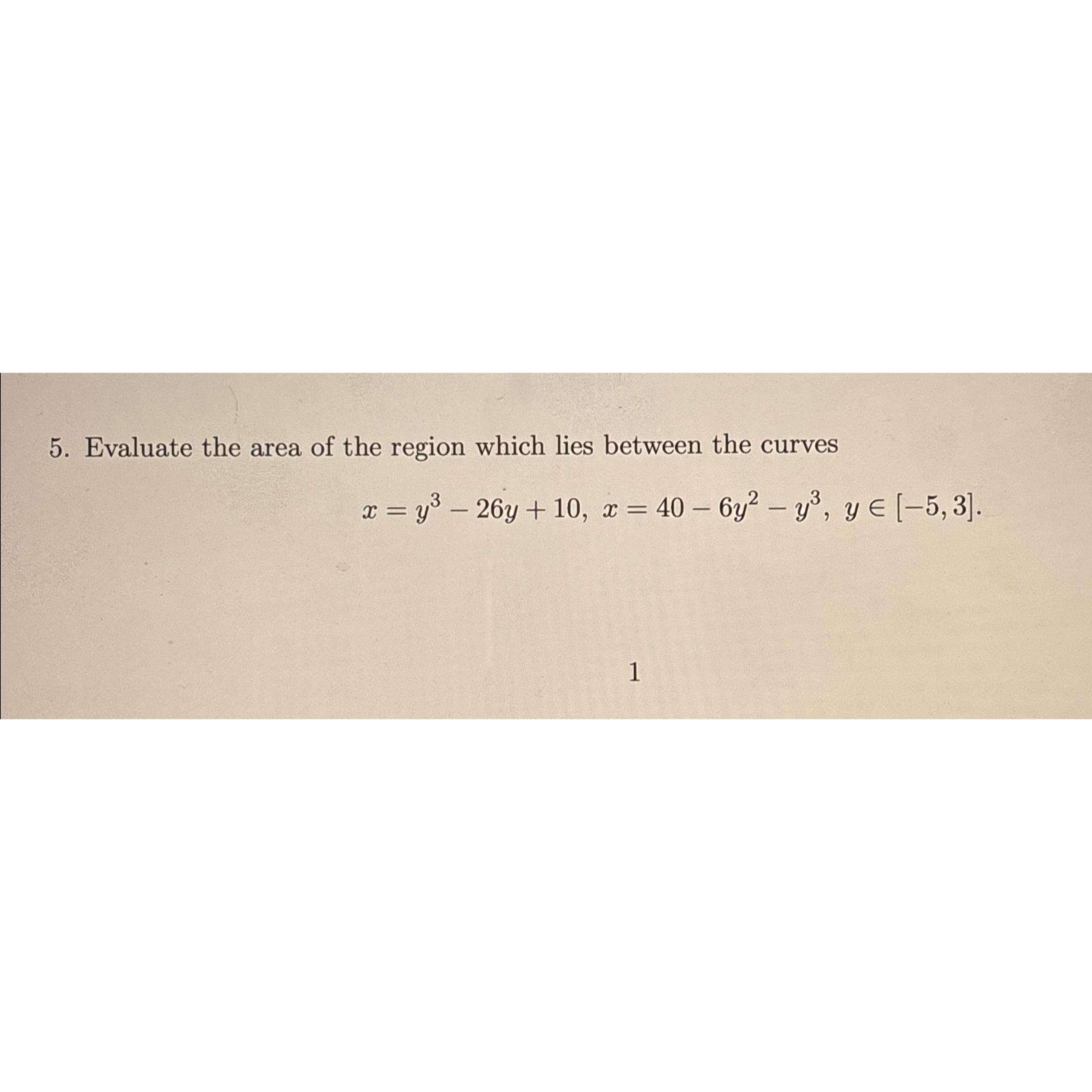 Solved Evaluate the area of the region which lies between | Chegg.com