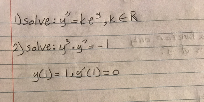 Solved Isolve: Y=ke»,KER 2) Solve Y.y = -1 Ko Na Sauti YC) = | Chegg.com