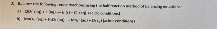 Solved 3) Balance the following redox reactions using the | Chegg.com