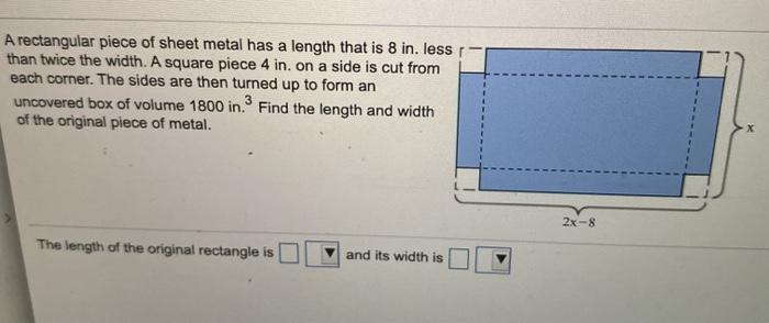 Solved A Rectangular Piece Of Sheet Metal Has A Length That | Chegg.com