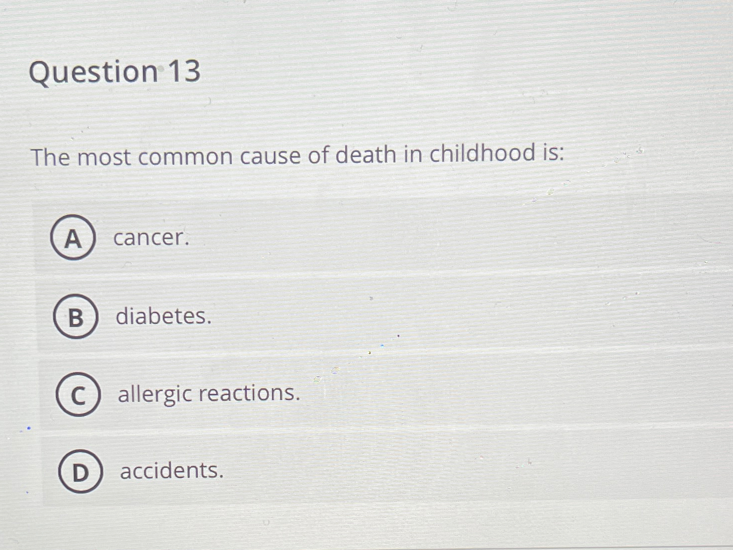 Solved Question 13The most common cause of death in