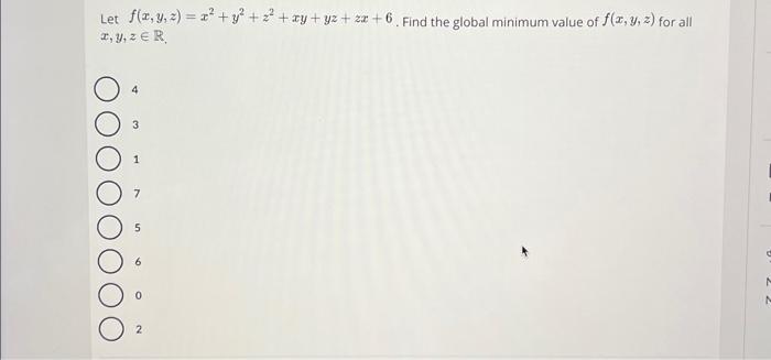 Let \( f(x, y, z)=x^{2}+y^{2}+z^{2}+x y+y z+z x+6 \). Find the global minimum value of \( f(x, y, z) \) for all \( x, y, z \i