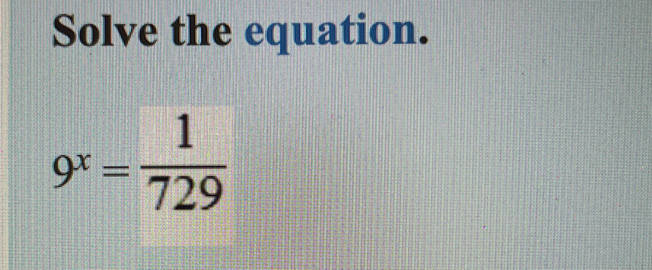 solved-solve-the-equation-9x-1729-chegg