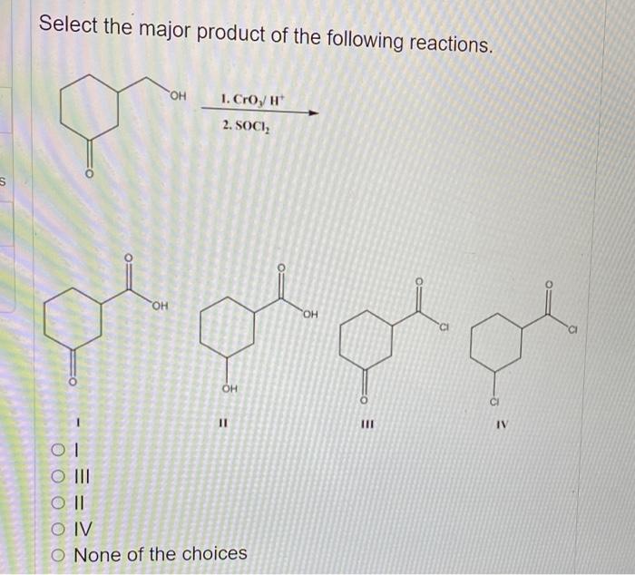 Solved Select the major product of the following reactions. | Chegg.com