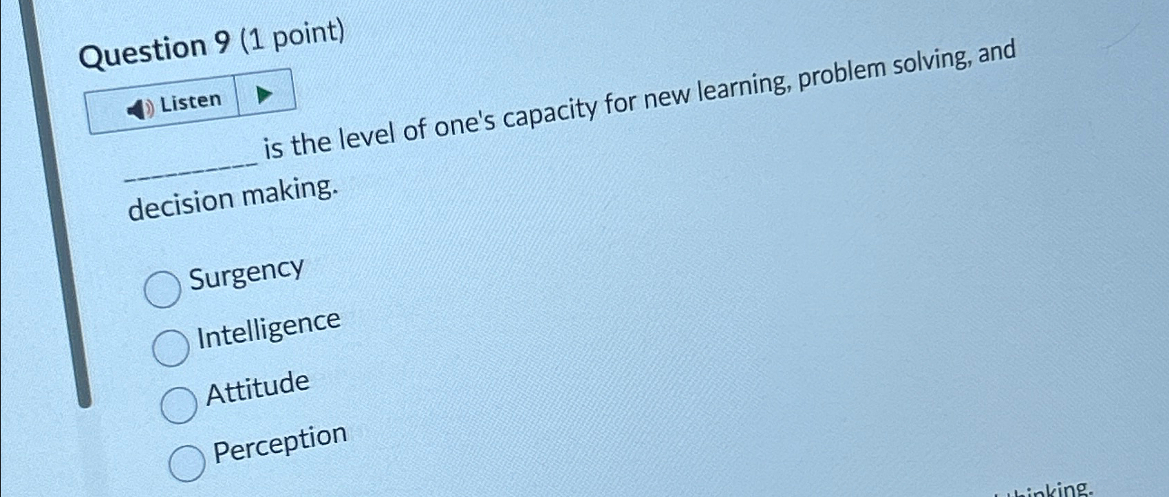 Solved Question 9 (1 ﻿point)Listenis the level of one's | Chegg.com