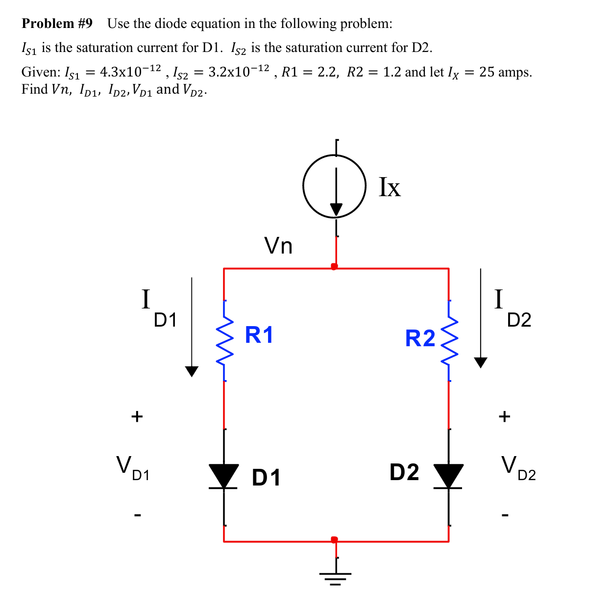 Solved Problem #9 ﻿Use the diode equation in ﻿the following | Chegg.com