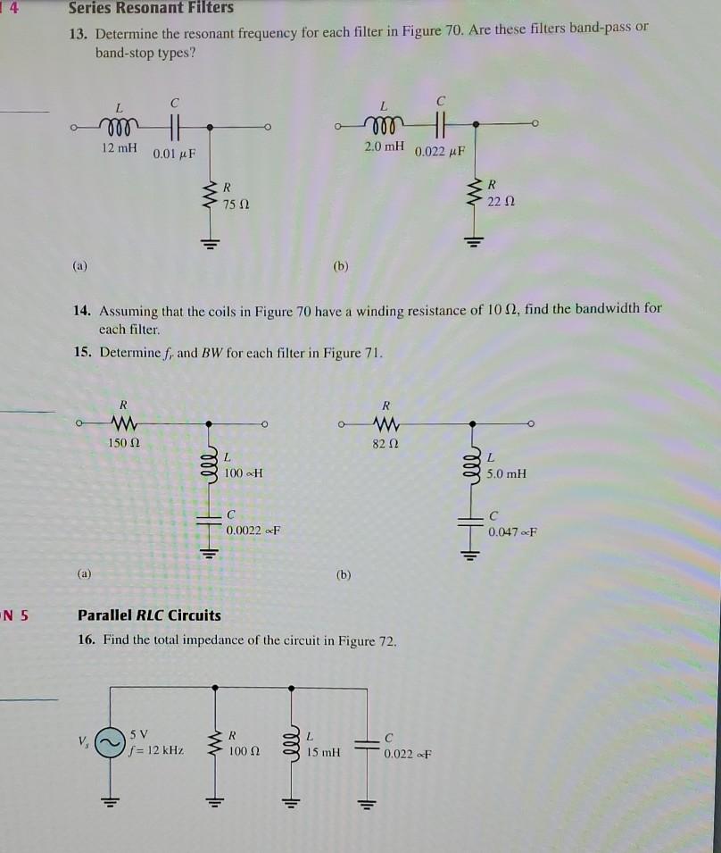 Solved Series Resonant Filters 13. Determine the resonant