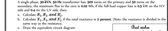 Solved A single-phase, 30 kVA, 50 Hz transformer has: 500 | Chegg.com