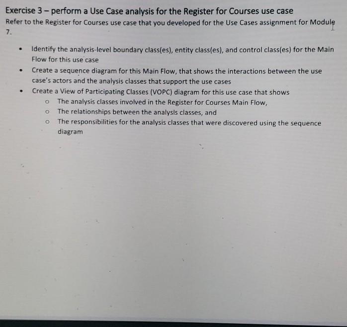 Solved Exercise 3 - perform a Use Case analysis for the | Chegg.com