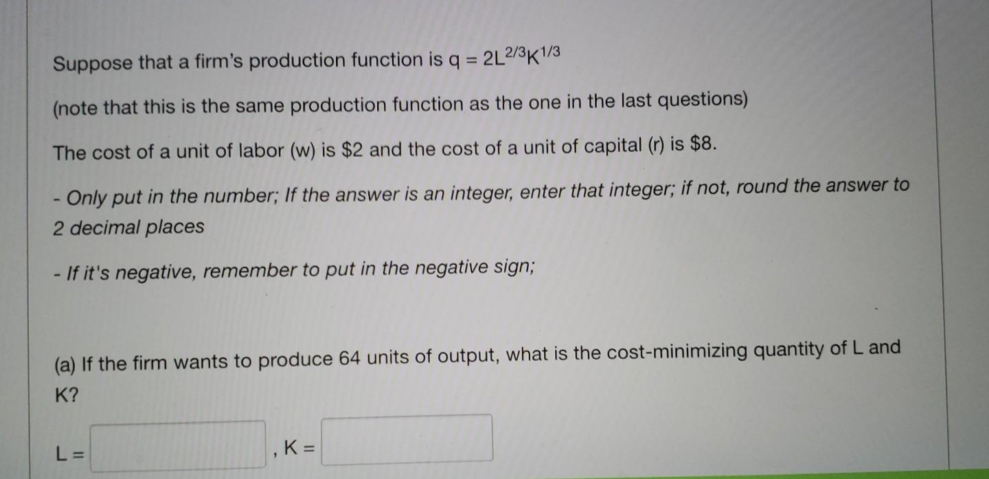 Solved Suppose that a firm's production function is q = | Chegg.com