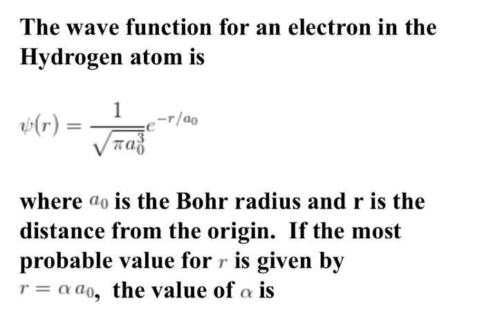 Solved The wave function for an electron in the Hydrogen | Chegg.com