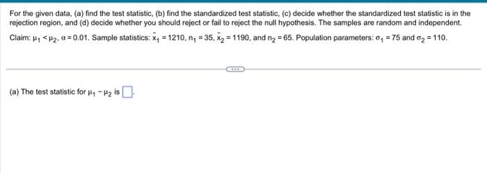 Solved For The Given Data, (a) Find The Test Statistic, (b) | Chegg.com