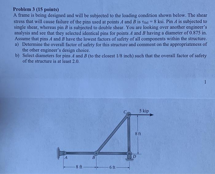 Solved Problem 3 (15 points) A frame is being designed and | Chegg.com