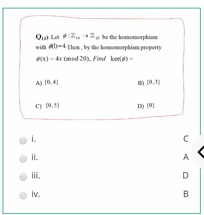 Solved Q13): Let 0:210 → Z 20 be the homomorphism with | Chegg.com