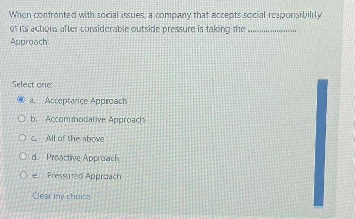 Solved When confronted with social issues, a company that | Chegg.com